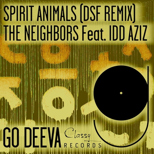 Idd Aziz, The Neighbors - Spirit Animals (DSF Remix) [GDC124]